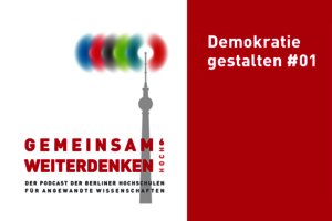 Text: Gemeinsam weiterdenken hoch6. Der Podcast der Berliner Hochschulen für Angewandte Wissenschaften