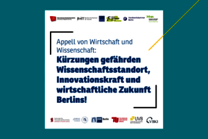 Appell von Wissenschaft und Wirtschaft: Kürzungen gefährden Wissenschaftsstandort Innovationskraft und wirtschaftliche Zusammenarbeit