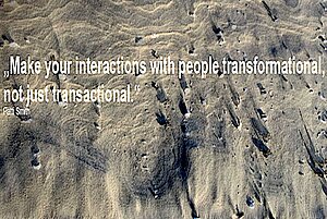 Schriftzug: „Make your interactions with people transformational, not just transactional“