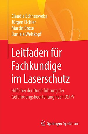 Leitfaden für Fachkundige im Laserschutz