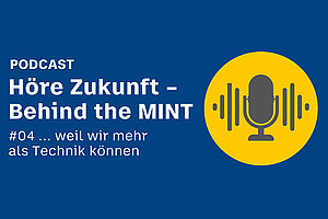 BHT-Podcast Behind the MINT #04: ... weil wir mehr als Technik können