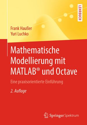 Mathematische Modellierung mit MATLAB® und Octave