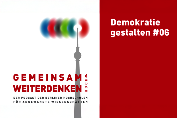 Text: Gemeinsam weiterdenken hoch6. Der Podcast der Berliner Hochschulen für Angewandte Wissenschaften