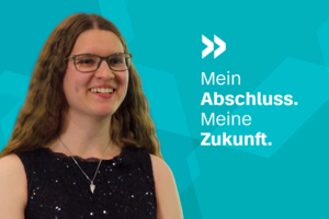 Porträt einer jungen Frau. Text: Mein Abschluss, meine Zukunft..