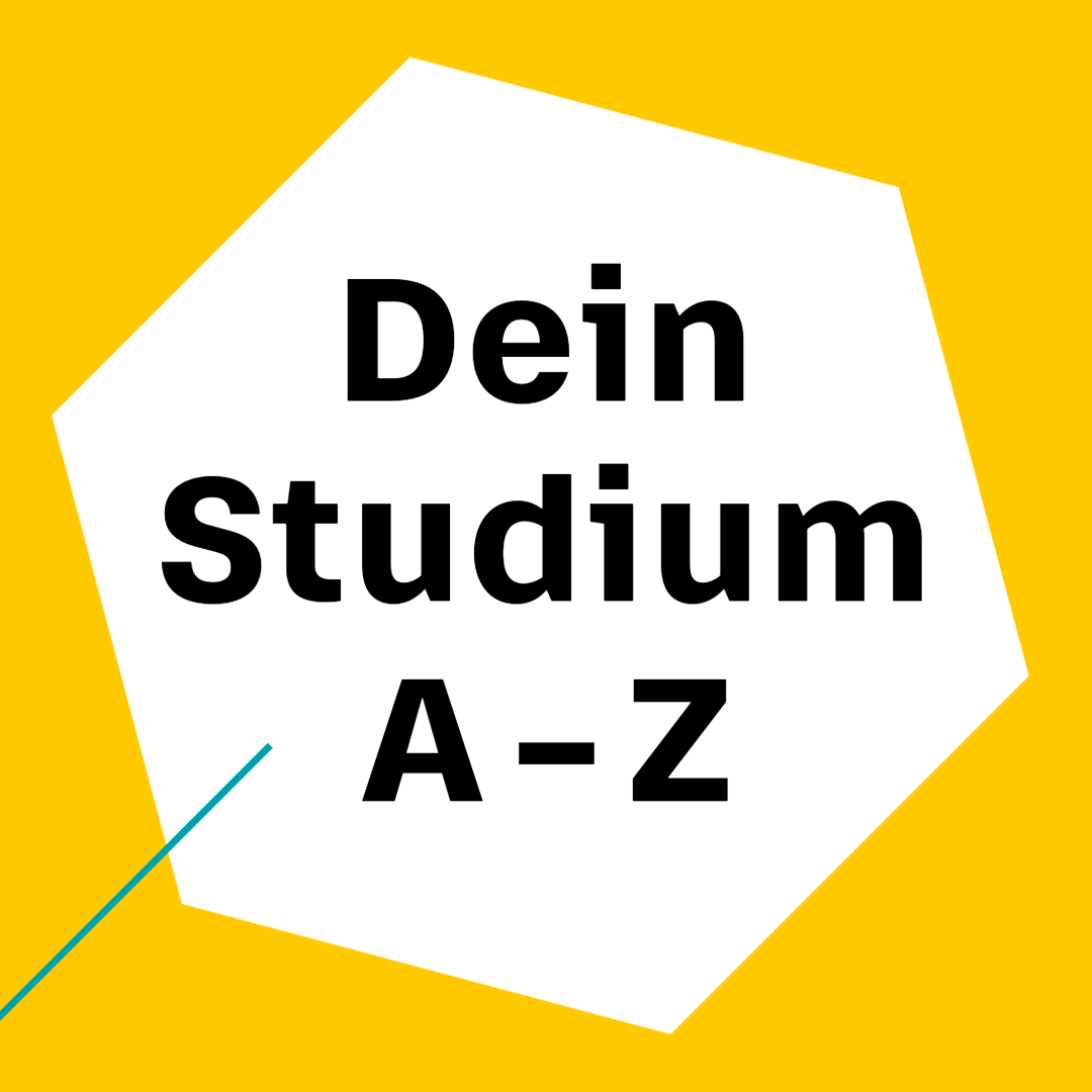 Weißes Hexagon auf gelbem Hintergrund, darin Text: Dein Studium A-Z