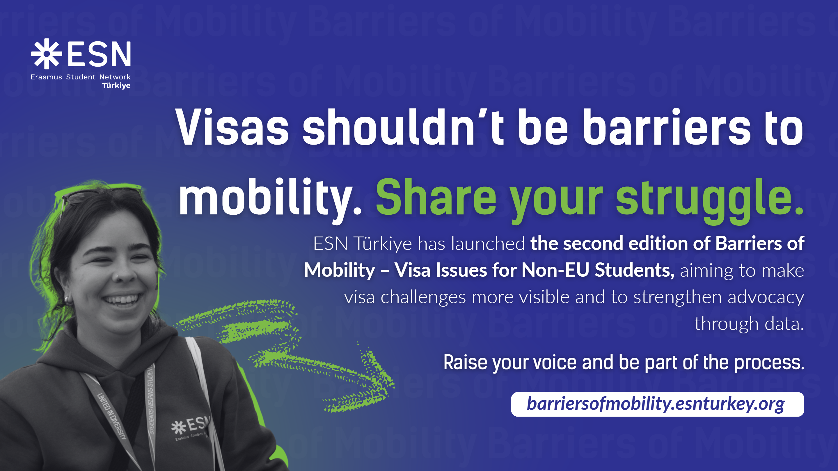 Banner with picture of a young woman and text "Visas shouldn't be barriers to mobility. Share your struggle."