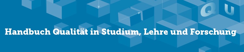 Handbuch Qualität in Studium, Lehre und Forschung Handbuch Qualität in Studium, Lehre und Forschung