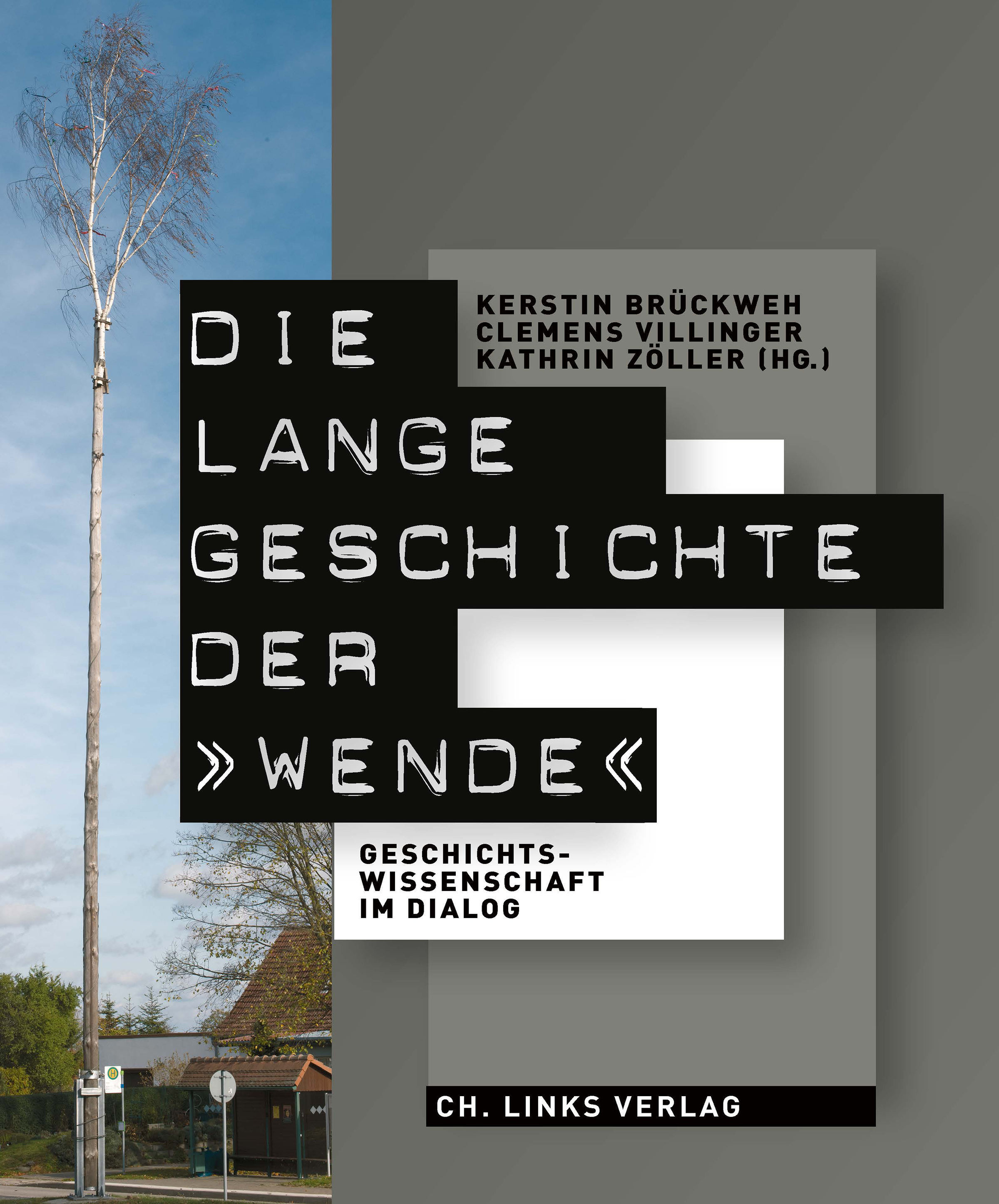 Die lange Geschichte der »Wende«