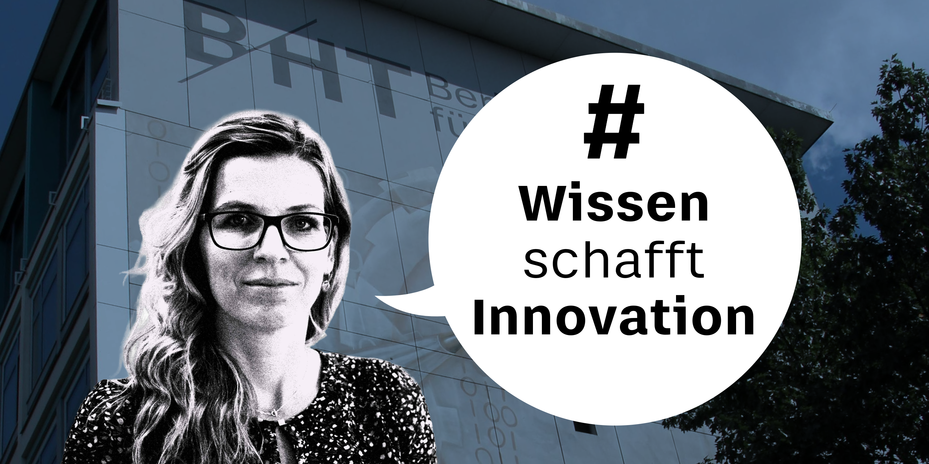 Porträt von Julia Neuhaus, Text in Sprechblase: #WissenSchafftInnovation, im Hintergrund Haus Gauß der BHT